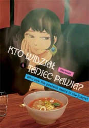 Kto widział Taniec pawia. Tom 4 - Rito Asami