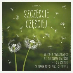 audiobook Szczęście częściej - Mirosław Maliński