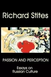 Passion and Perception - Richard Stites
