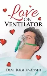 Love on Ventilator - Raghuvanshi Devi