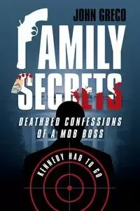 Family Secrets - John Greco
