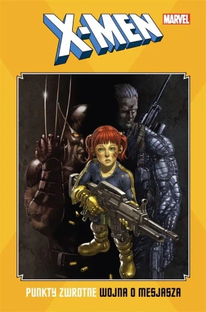 X-Men: Punkty zwrotne. Wojna o mesjasza - praca zbiorowa