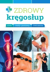 Zdrowy kręgosłup - praca zbiorowa