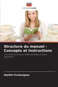 Structure du manuel - Concepts et instructions - Ferdosipour Atefeh