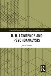 D. H. Lawrence and Psychoanalysis - John Turner