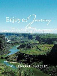 Enjoy the Journey - Mobley W. Lenore