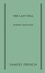 The Last Will - Robert Brustein