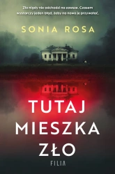 eBook Tutaj mieszka zło - Sonia Rosa epub mobi