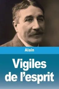 Vigiles de l'esprit - Alain