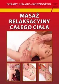 Masaż relaksacyjny całego ciała - Emilia Chojnowska