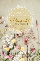 eBook Poranki na Miodowej 1 - Joanna Szarańska epub