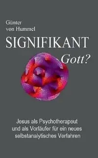 Signifikant Gott? - von Hummel Günter