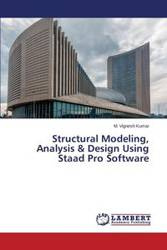 Structural Modeling, Analysis & Design Using Staad Pro Software - Vignesh Kumar M.