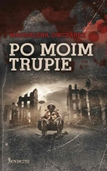eBook Po moim trupie - Magdalena Owczarek epub mobi