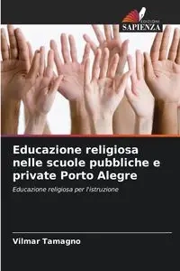 Educazione religiosa nelle scuole pubbliche e private Porto Alegre - Tamagno Vilmar