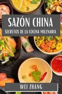 Sazón China - Wei Zhang