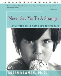 Never Say Yes to a Stranger - Susan Newman
