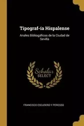 Tipograf­ía Hispalense - Francisco Escudero y Perosso