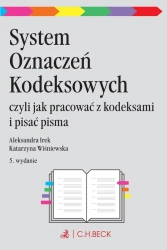 System Oznaczeń Kodeksowych czyli jak pracować z kodeksami i pisać pisma - Aleksandra Irek, Katarzyna Wiśniewska