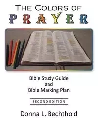 The Colors of Prayer - Donna L. Bechthold