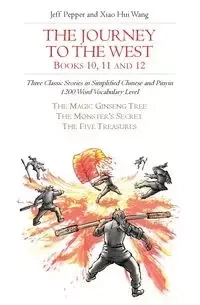 The Journey to the West,  Books 10, 11 and 12 - Jeff Pepper