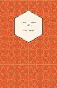 John Delavoy (1898) - Henry James