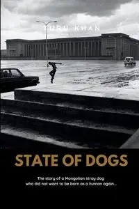 State of Dogs - Khan Turu