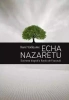 Echa Nazaretu. Duchowa biografia Karola de Foucaul - Voillaume Ren