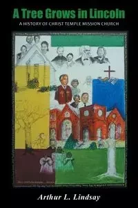 A Tree Grows in Lincoln - Lindsay Arthur L.