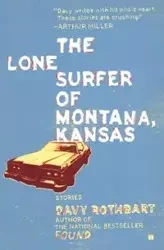 LONE SURFER OF MONTANA KANSAS - ROTHBART DAVY