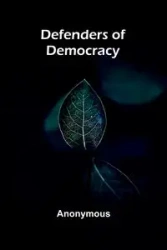 Defenders Of Democracy - Anonymous