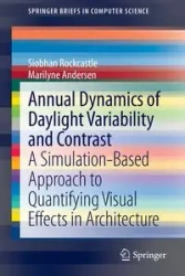 Annual Dynamics of Daylight Variability and Contrast - Siobhan Rockcastle