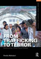 From Trafficking to Terror - Mahdavi Pardis