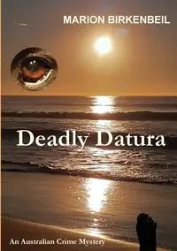 Deadly Datura - Marion Birkenbeil