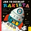 Jak to działa. Rakieta - Opracowanie zbiorowe