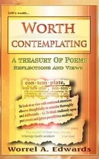 Worth contemplating - Edwards Worrel A.