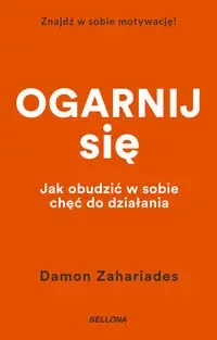Ogarnij się (wydanie pocketowe) - Damon Zahariades