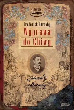 Wyprawa do chiwy - Frederick Burnaby