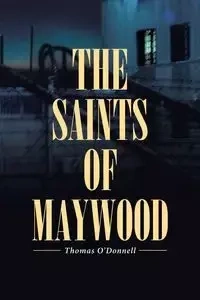 The Saints of Maywood - Donnell Thomas O