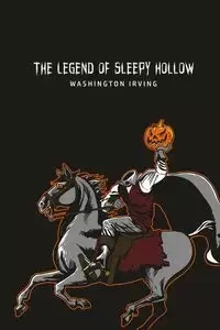 The Legend of Sleepy Hollow - Irving Washington