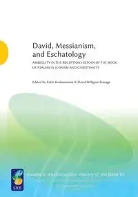 David, Messianism, and Eschatology - Koskenniemi Erkki