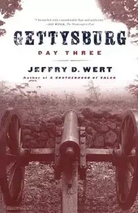 Gettysburg Day Three - Jeffry Wert