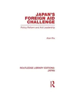 Japan's Foreign Aid Challenge - Alan Rix