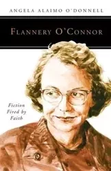 Flannery O'Connor - Angela O'Donnell Ailamo