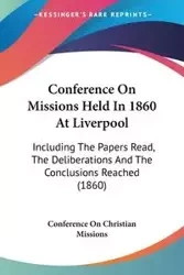 Conference On Missions Held In 1860 At Liverpool - Christian Conference On Missions