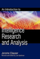 An Introduction to Intelligence Research and Analysis - Jerome Clauser