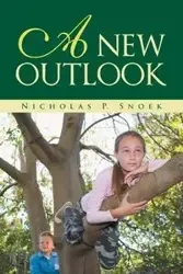 A New Outlook - Nicholas P. Snoek