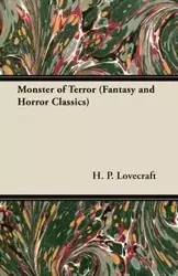 Monster of Terror (Fantasy and Horror Classics) - Lovecraft H. P.