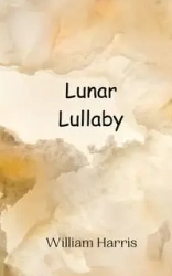 Lunar Lullaby - Harris William