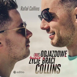 audiobook (nie)Odjazdowe życie braci Collins - Rafał Collins